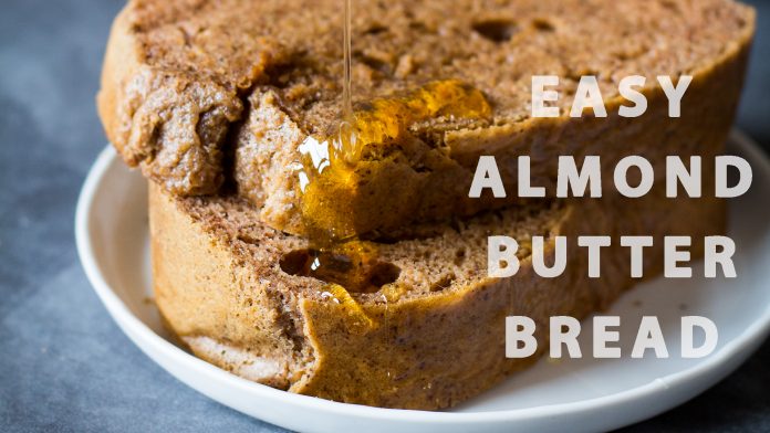 Easy Almond Butter Bread