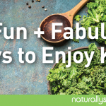 10 Fun and Fabulous Ways to Enjoy Kale 10 Fun and Fabulous Ways to Enjoy Kale