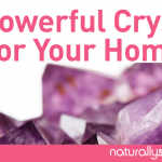 3 Powerful Crystals for Your Home (and How to Charge Them) 3 Powerful Crystals for Your Home (and How to Charge Them)