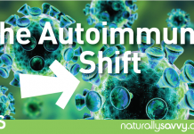 Shift Autoimmune Disease by Optimizing Gut Health Shift Autoimmune Disease by Optimizing Gut Health
