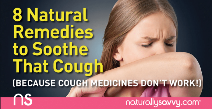 8 Natural Remedies to Soothe That Cough (Because Cough Medicines Don't Work!) 1