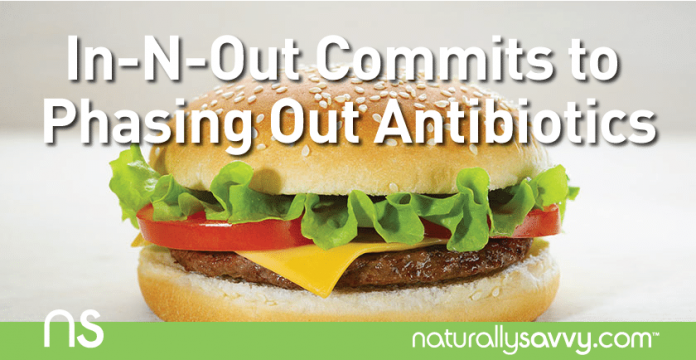 In-N-Out Commits To Phasing Out Routine Use of Antibiotics From Beef Supply Chain 