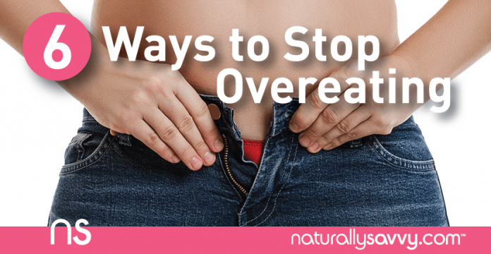 6 Ways to Stop Overeating 