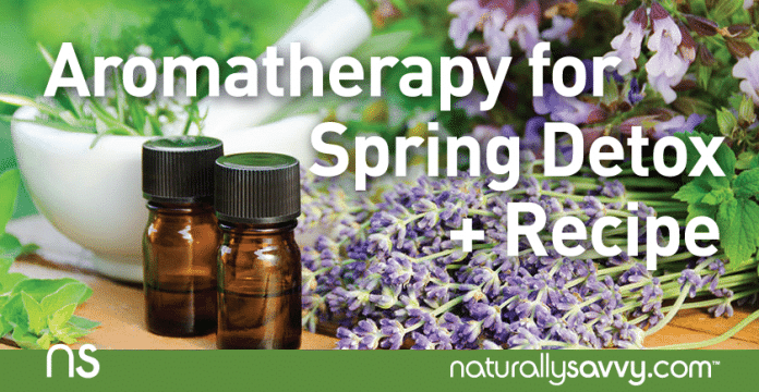Aromatherapy for Spring Detoxification Plus a Recipe 