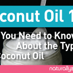 Coconut Oil 101: What You Need to Know About the Types of Coconut Oil Coconut Oil 101: What You Need to Know About the Types of Coconut Oil
