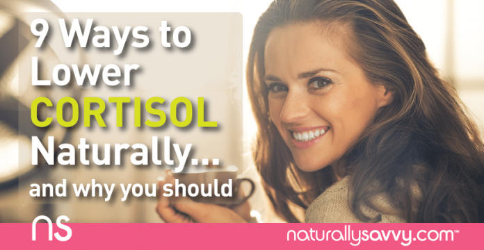 9 Ways to Lower Cortisol Naturally...and Why You Should 1