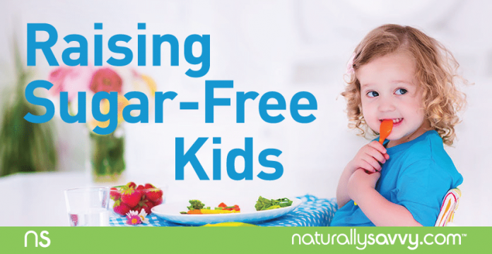 Strategies For Raising Sugar-Free Kids 