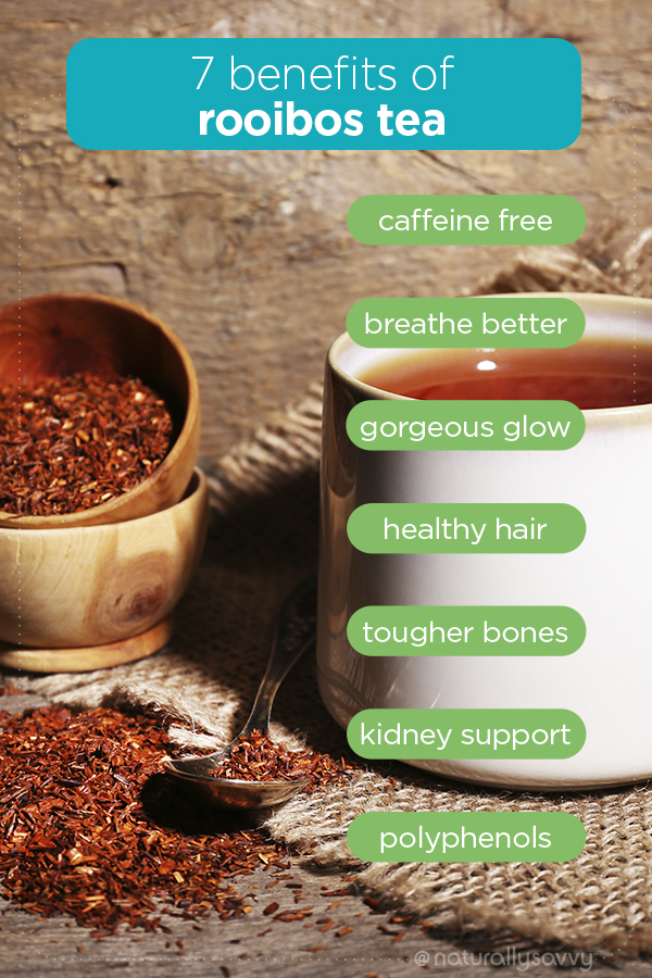 7 Health Benefits of Rooibos Tea | Naturally Savvy