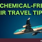 5 Chemical-Free Air Travel Tips 5 Chemical-Free Air Travel Tips