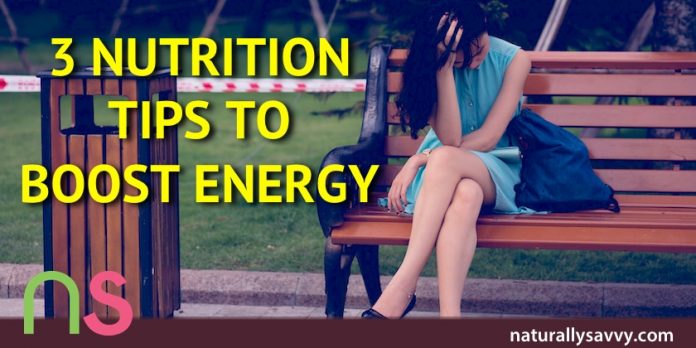 3 Nutrition Tips to Boost Energy: Avoid the Slump! 
