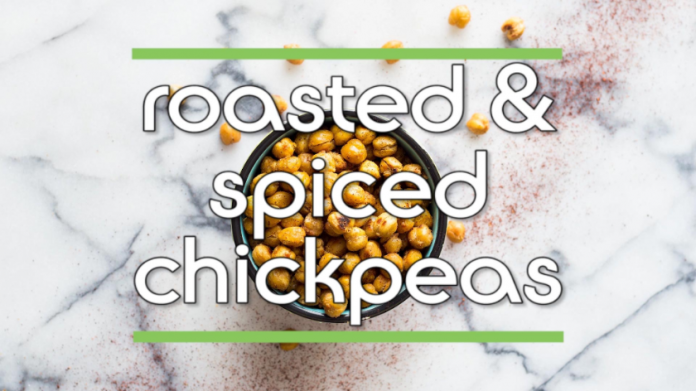 Roasted and Spiced Chickpeas Recipe 