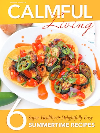 FREE EBOOK: 6 Super Healthy and Delightfully Easy Summertime Recipes 