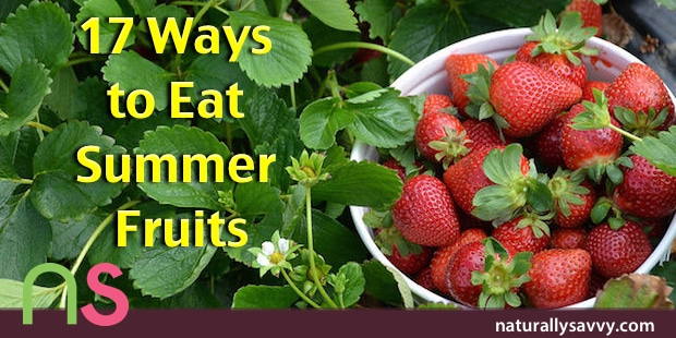 17 Ways to Eat Summer Fruits 