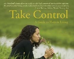 Take Control: A Guide to Holistic Living 