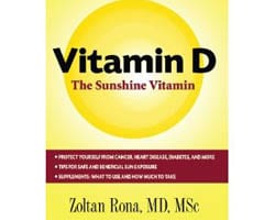 Vitamin D: The Sunshine Vitamin by Zoltan Rona 