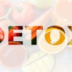 Digestion and Detox: How to Do Them Right Digestion and Detox