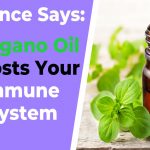 The Scientific Evidence Behind Oregano Oil Oregano Oil